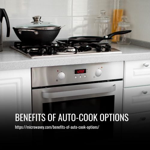 Benefits Of Auto-Cook Options