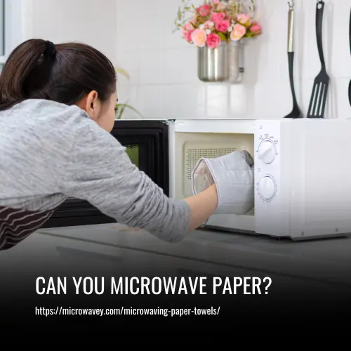 Can you microwave paper