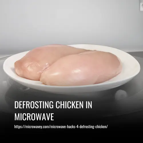 Defrosting Chicken In Microwave