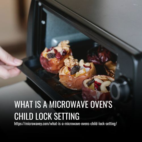 What Is A Microwave Oven's Child Lock Setting
